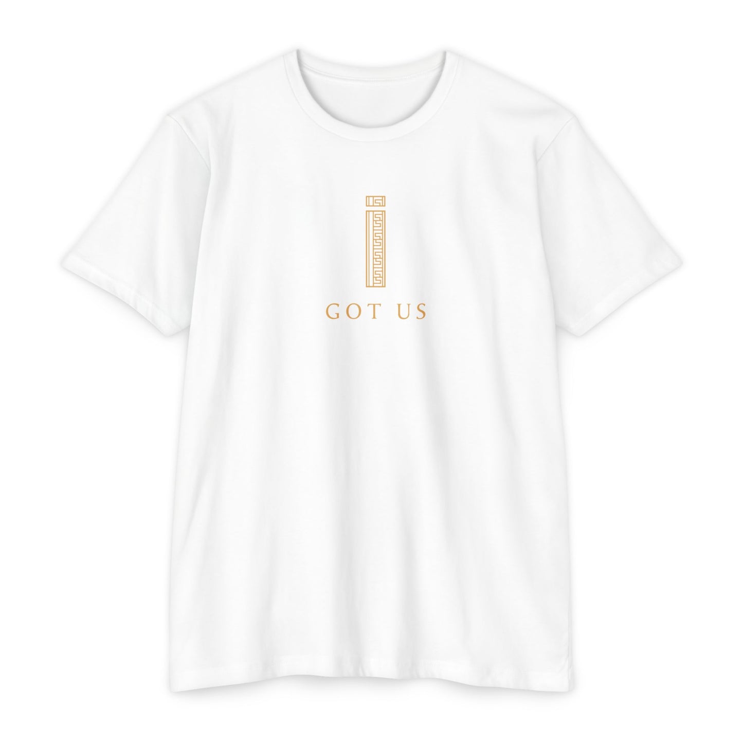 Unisex T-shirt - I GOT US Collection